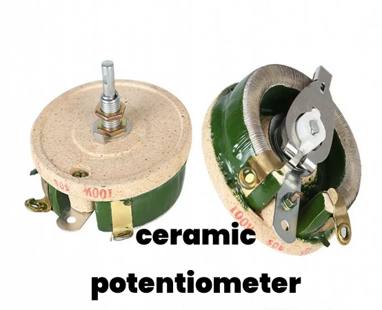 A Comprehensive Guide of Ceramic Potentiometer