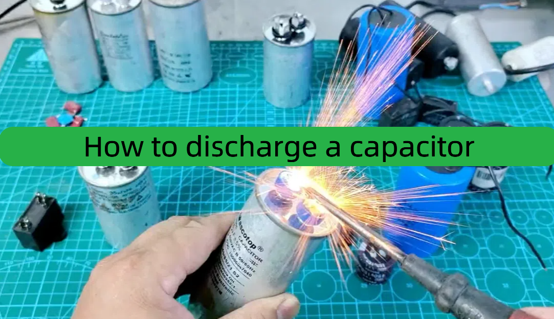 How To Discharge A Capacitor: Detailed Steps