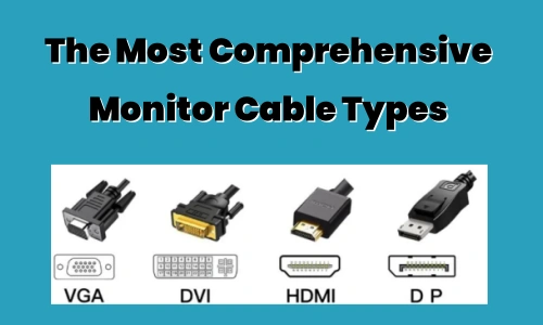 monitor cable types