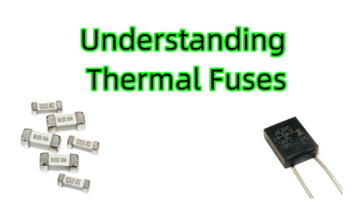 Understanding Thermal Fuses