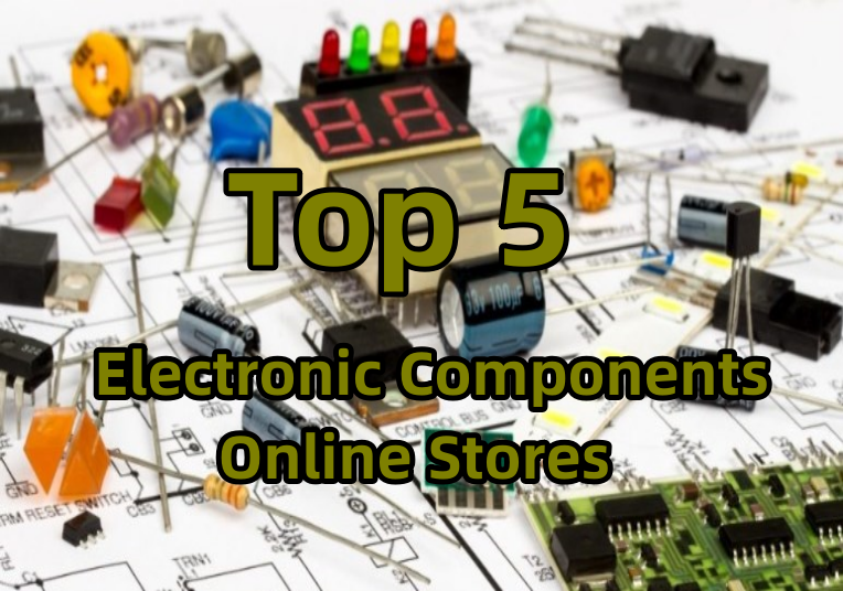 top 5 electronic components online stores